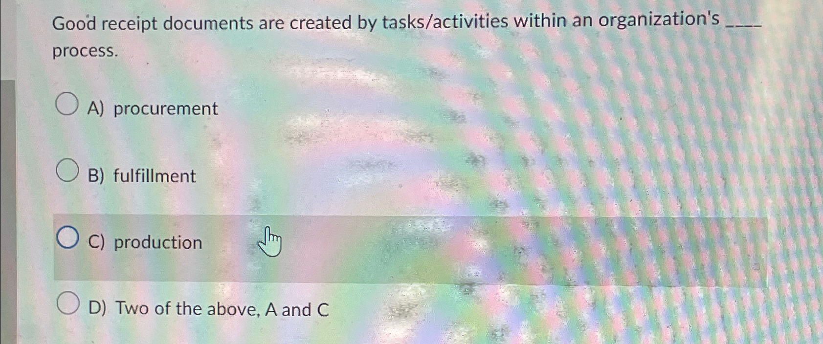  Good receipt documents are created by tasks/activities within an organization's process.