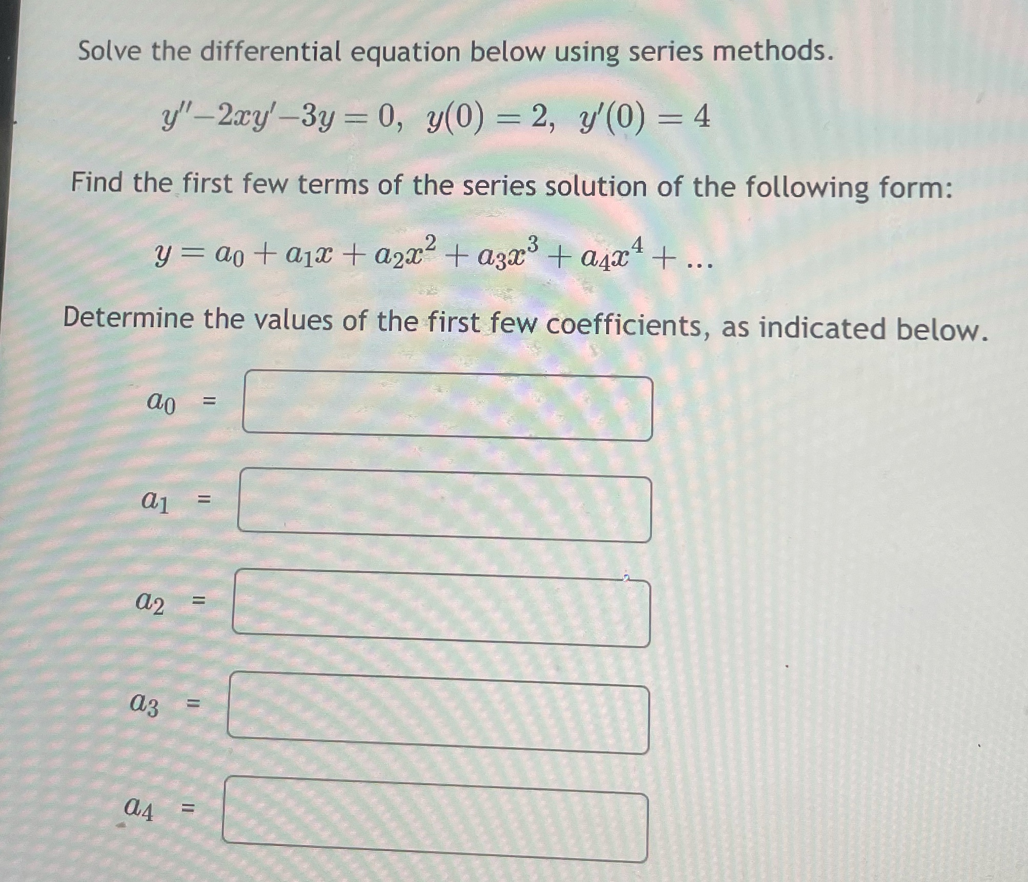 Solve the differential equation below using series methods. y"-2xy' -3y =