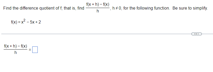 = 7x + 1 f(x + h) - f(x) h (Simplify your