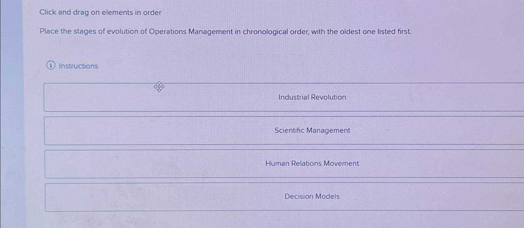  Click and drag on elements in order Place the stages of