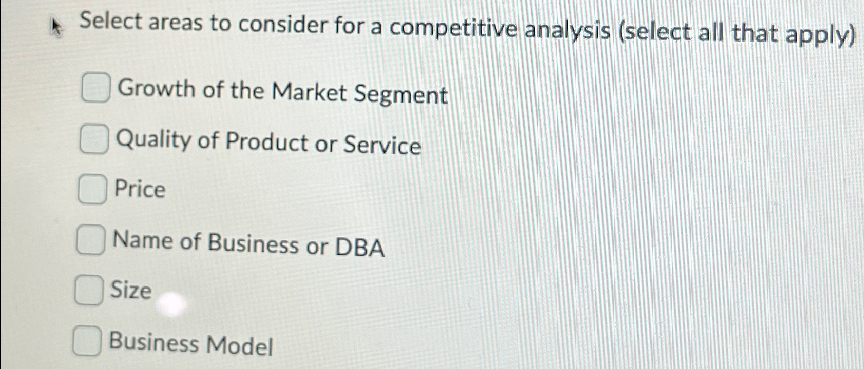  Select areas to consider for a competitive analysis (select all that