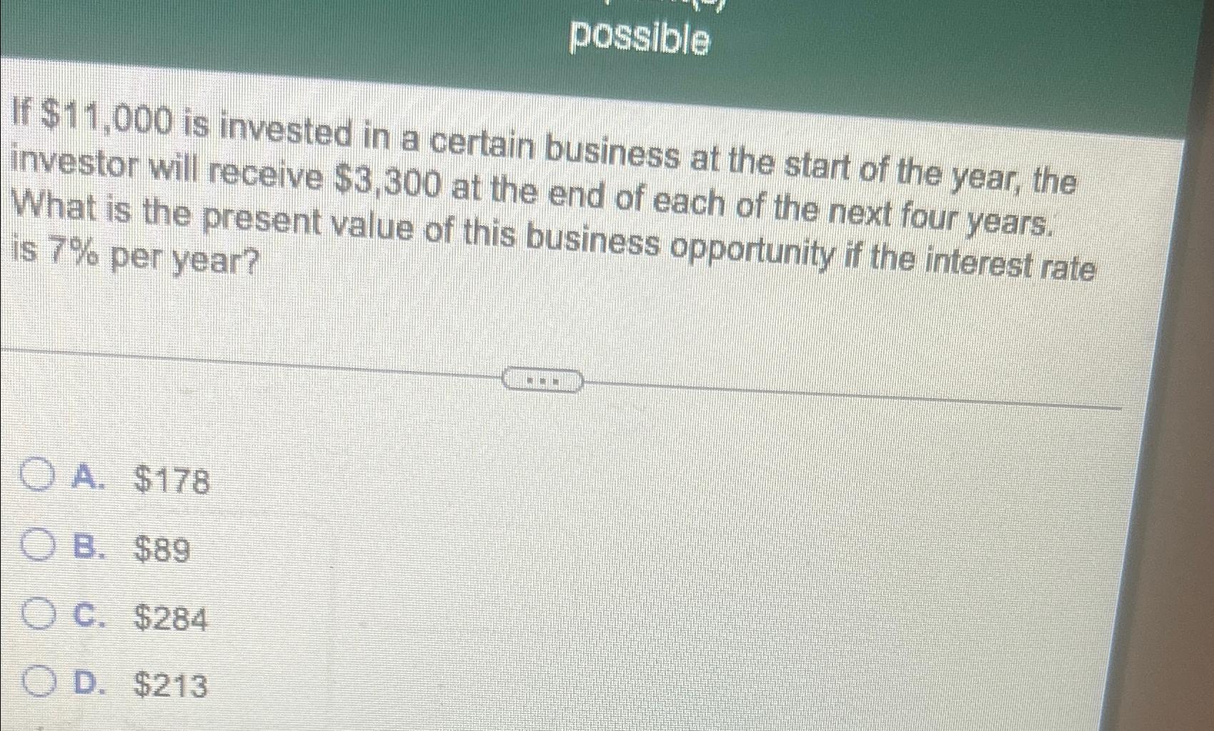  possible If $11,000 is invested in a certain business at the