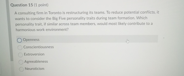  Question 15(1 point) A consulting firm in Toronto is restructuring its