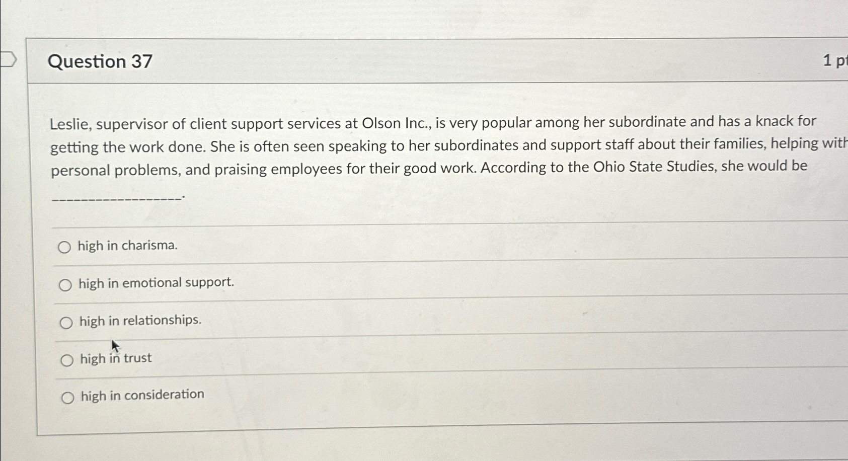  Question 37 Leslie, supervisor of client support services at Olson Inc.,