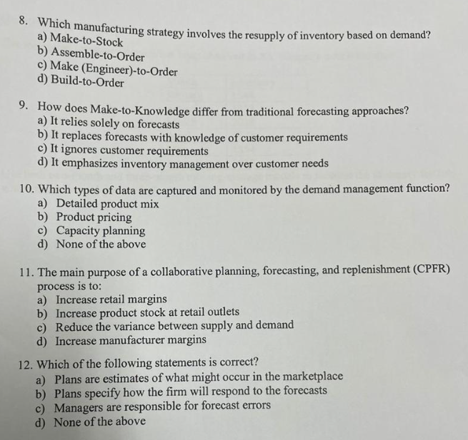  Which manufacturing strategy involves the resupply of inventory based on demand?