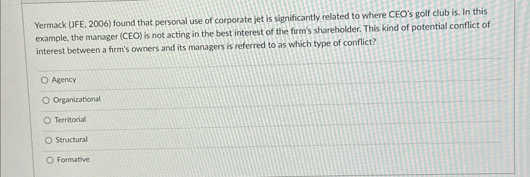  Yermack (JFE,2006) found that personal use of corporate jet is significantly