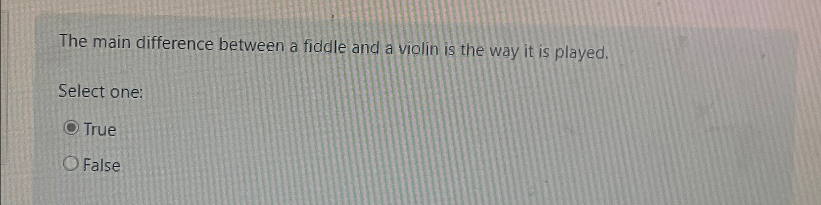  The main difference between a fiddle and a violin is the