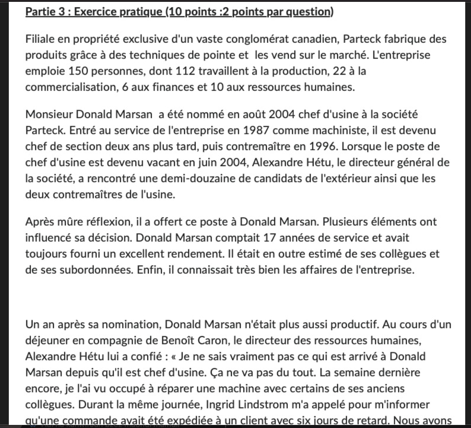  Partie 3: Exercice pratique (10 points : 2 points par question)