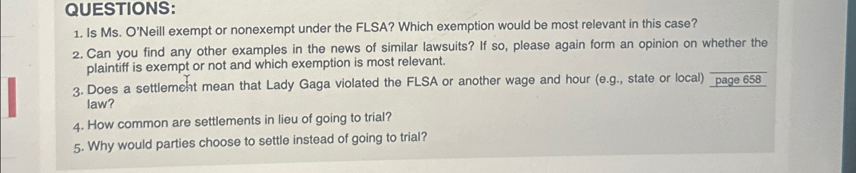 QUESTIONS: Is Ms. O'Neill exempt or nonexempt under the FLSA? Which