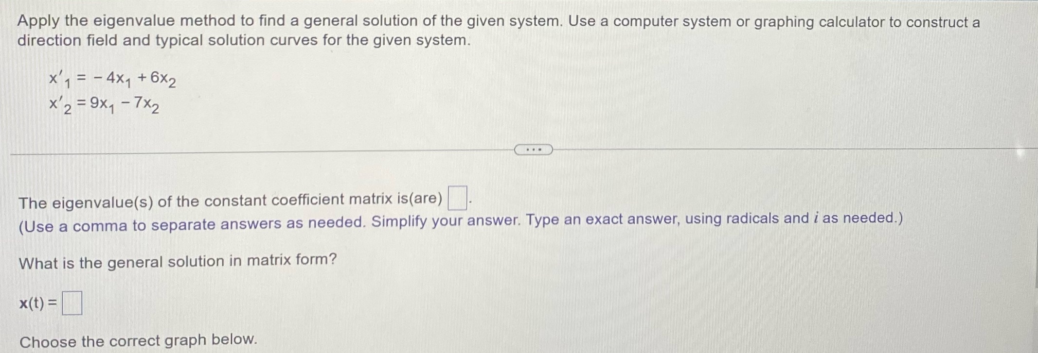 Could use some help quick thanks Apply the eigenvalue method to find
