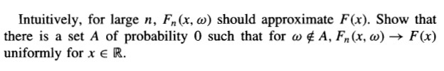 please answer this question?Thank you. (Glivenko-Cantelli Theorem) Let X1, X2, . ..