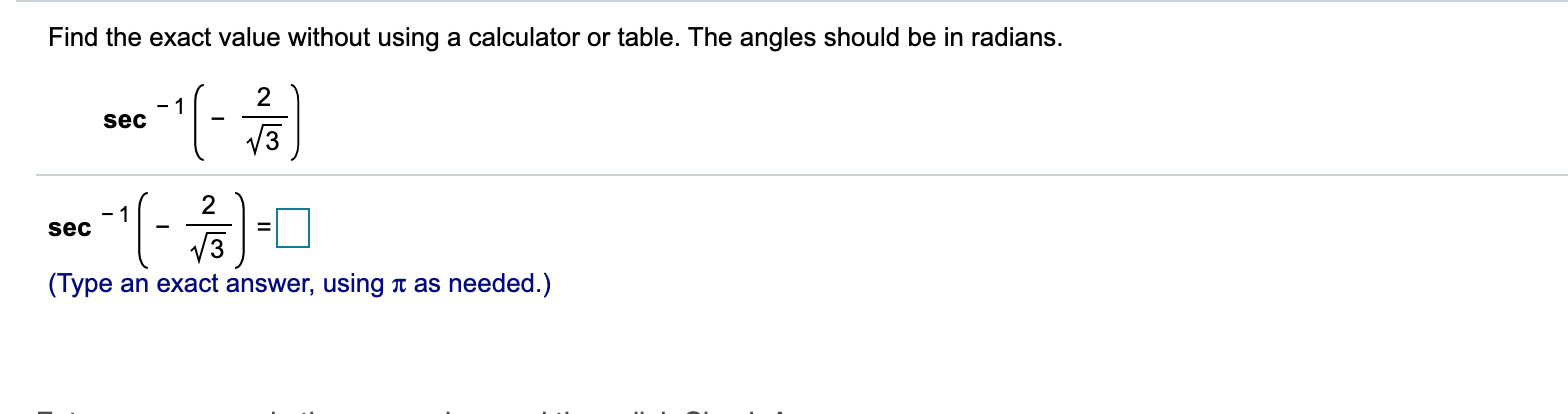 This is the question. Find the exact value without using a calculator