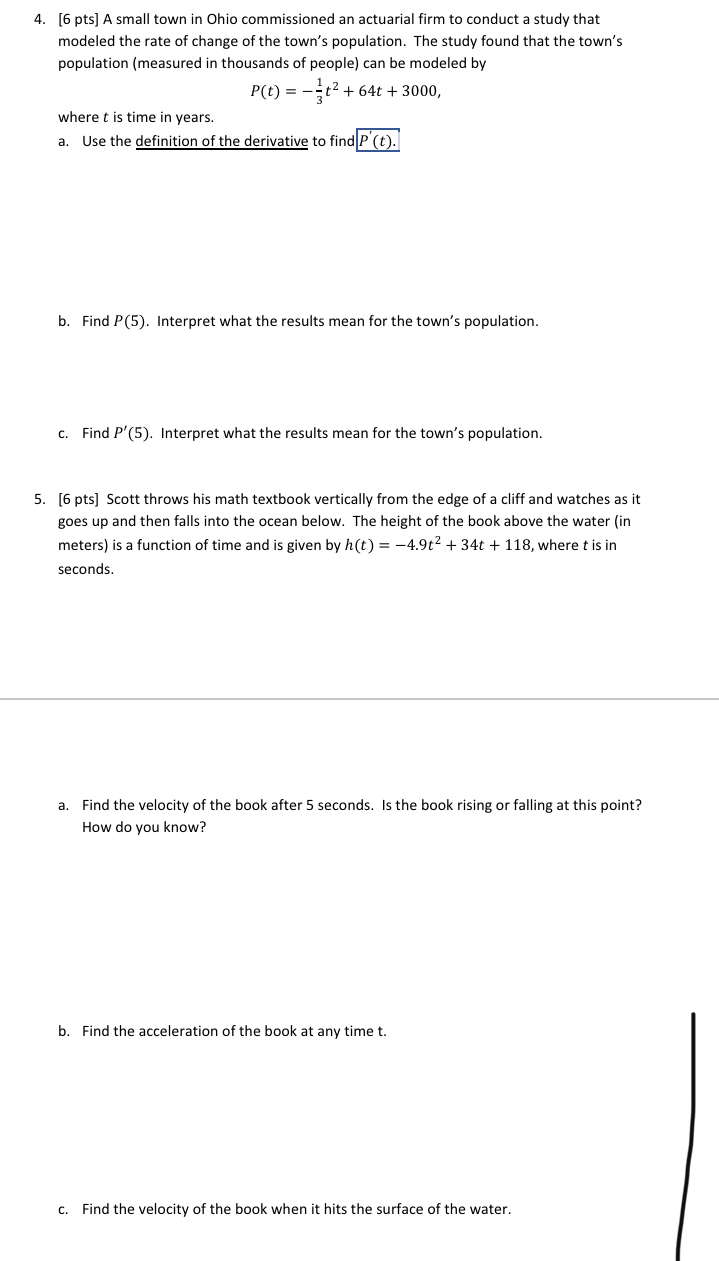 much needed help!! Thank you 4. [6 pts] A small town in