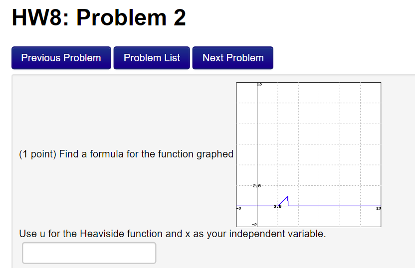  HW8: Problem 2 Previous Problem Problem List Next Problem 12 (1