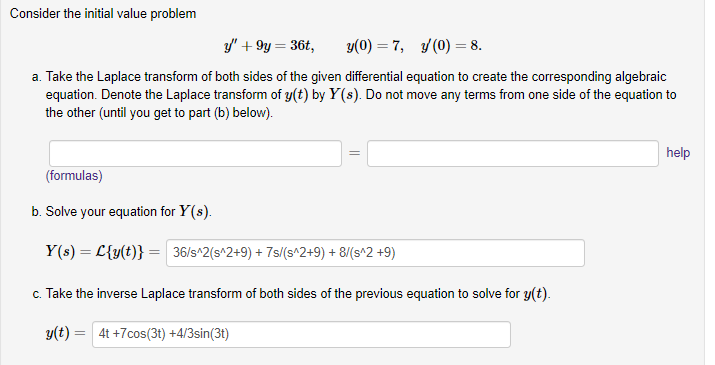  Consider the initial value problem y" + 9y = 36t, y(0)