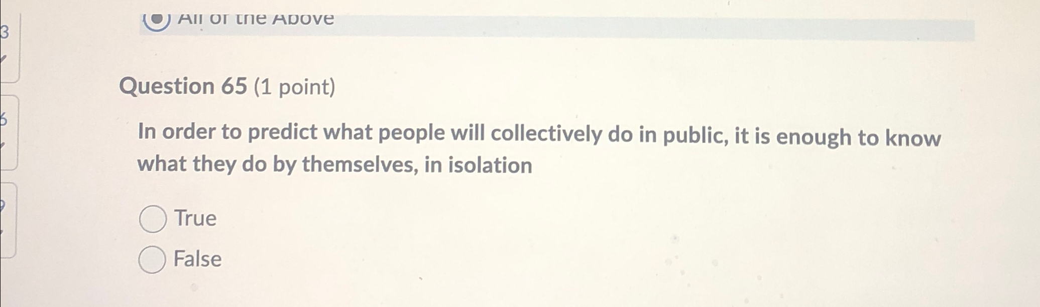  Question 65(1 point) In order to predict what people will collectively