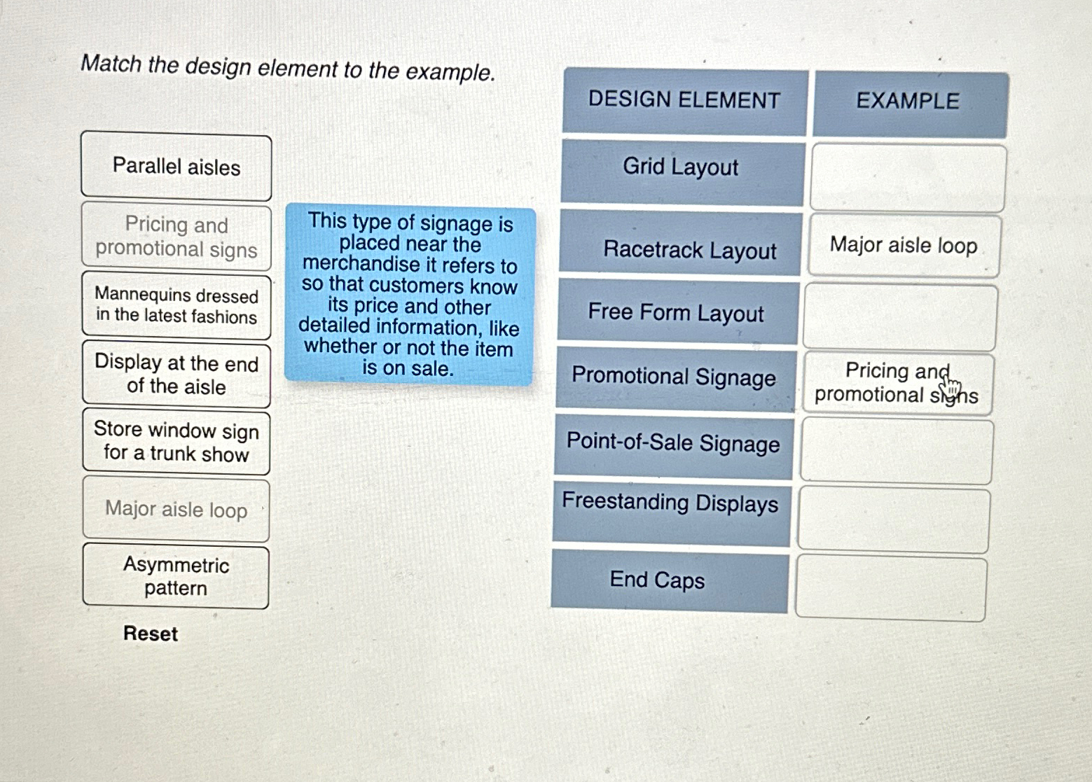 Match the design element to the example. This type of signage