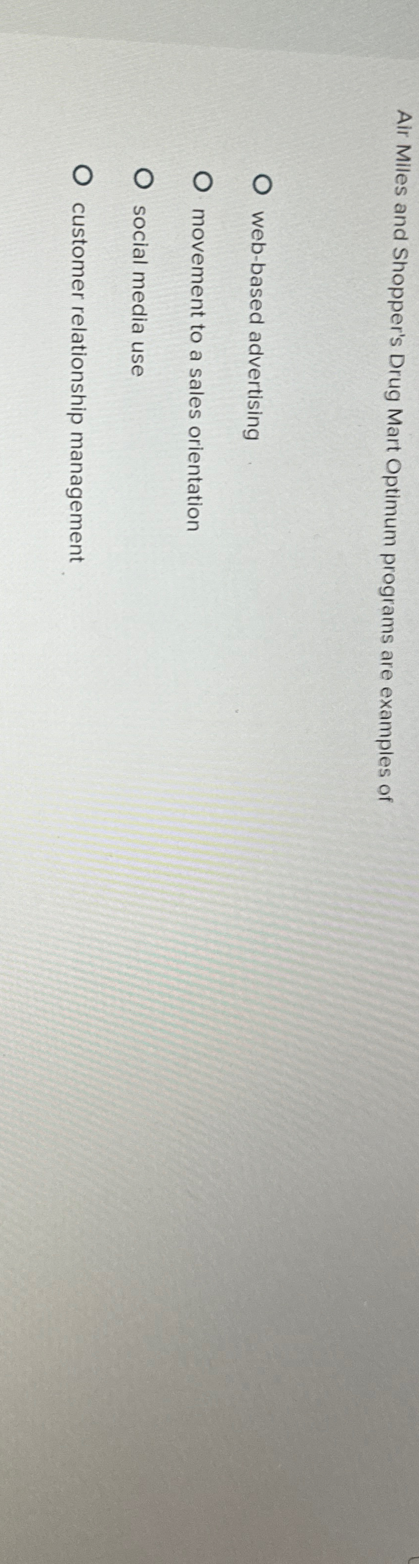  Air Miles and Shopper's Drug Mart Optimum programs are examples of