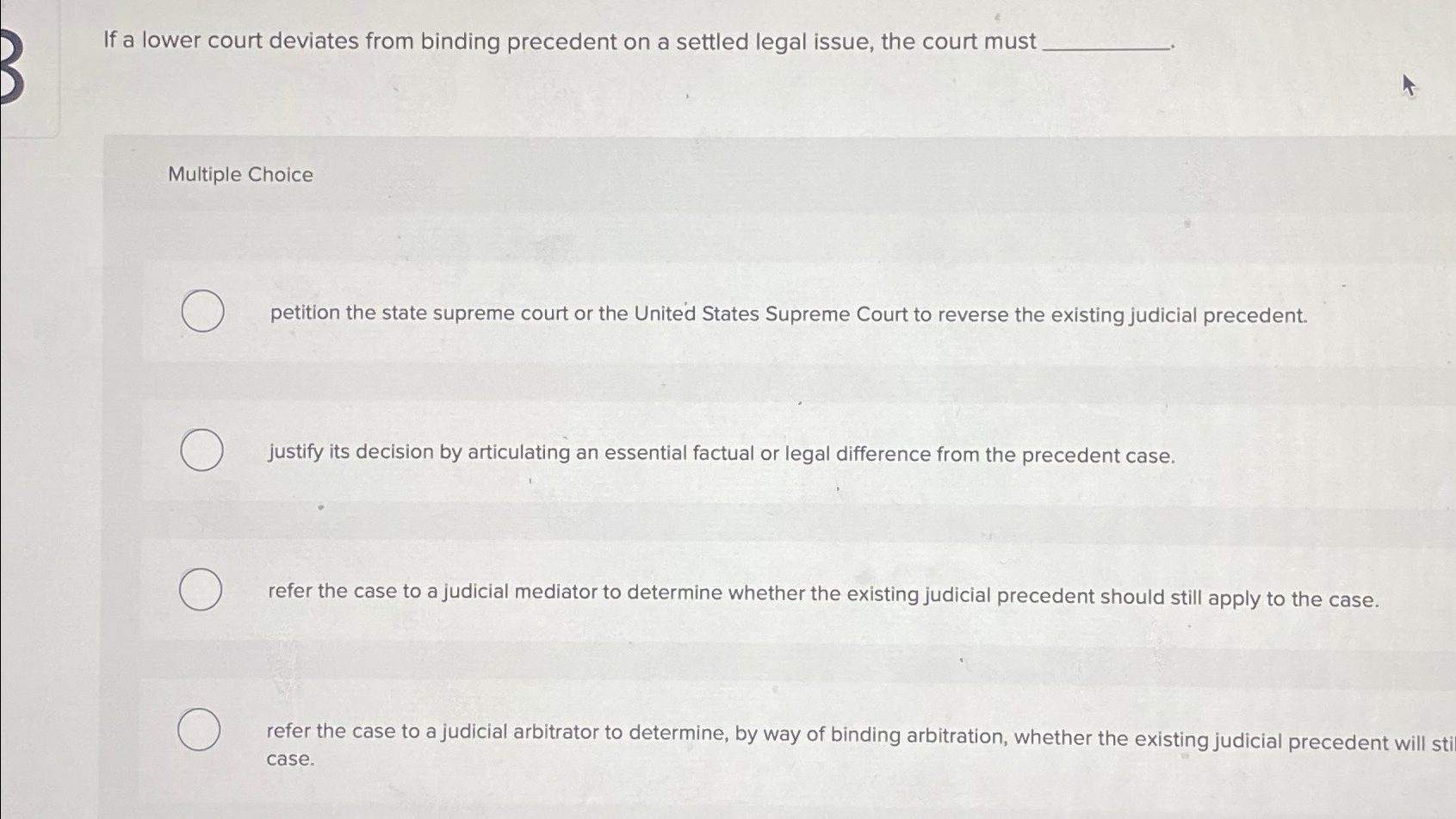  If a lower court deviates from binding precedent on a settled
