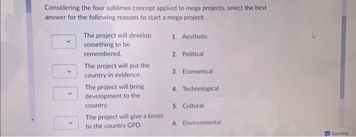  Considering the four sublimes concept applied to mega projects, select the