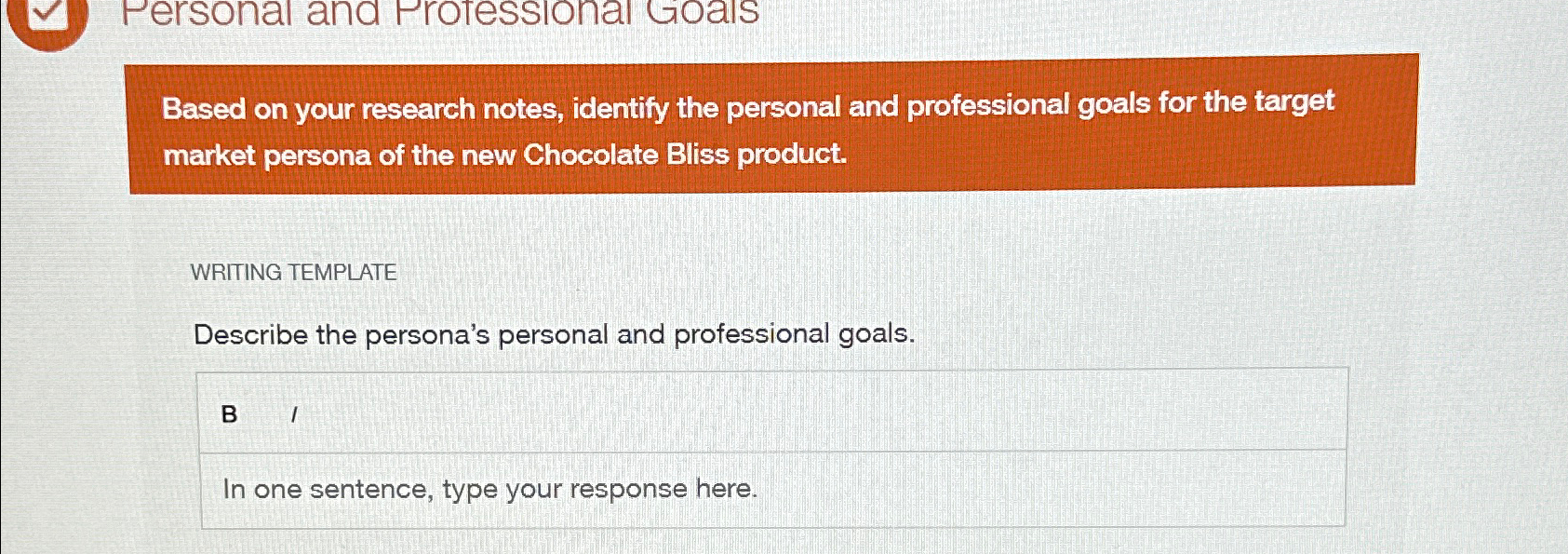  Based on your research notes, identify the personal and professional goals