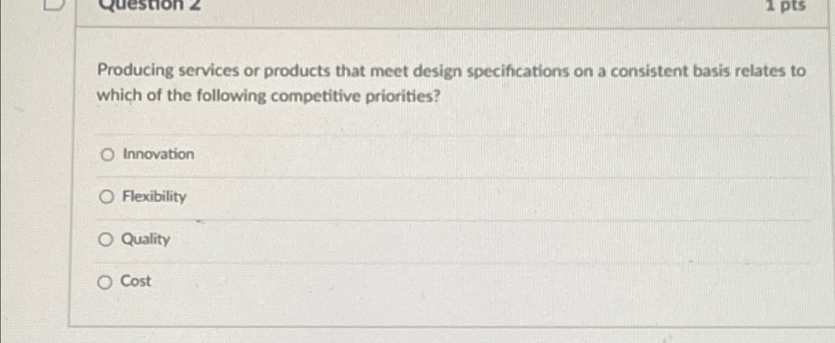  Producing services or products that meet design specifications on a consistent