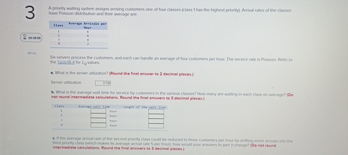  3 8 coss ecose A priority walting system assigns arriving customers