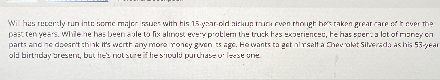  Will has recently run into some major issues with his 15-year-old