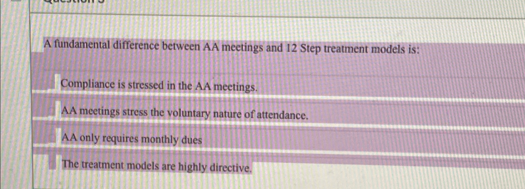  A fundamental difference between AA meetings and 12 Step treatment models