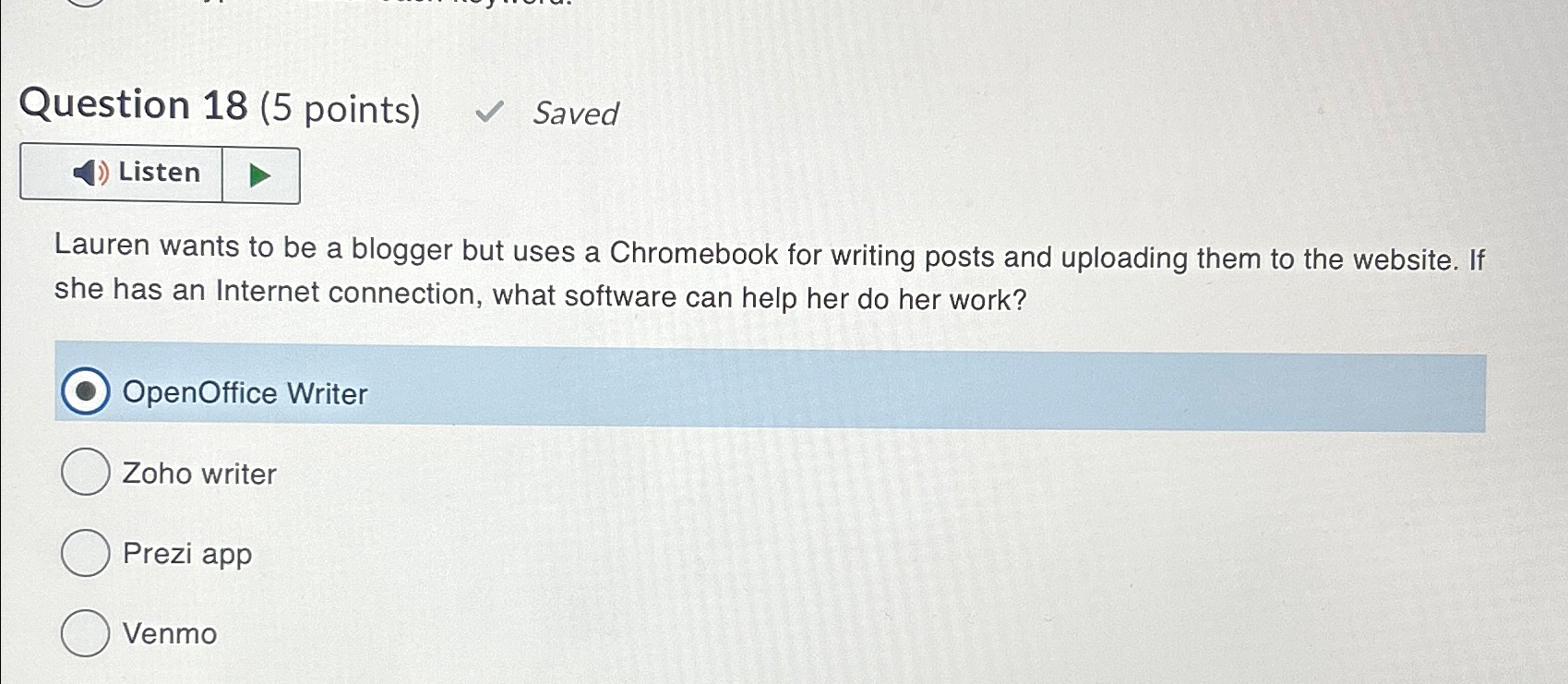  Question 18(5 points) Saved Listen Lauren wants to be a blogger