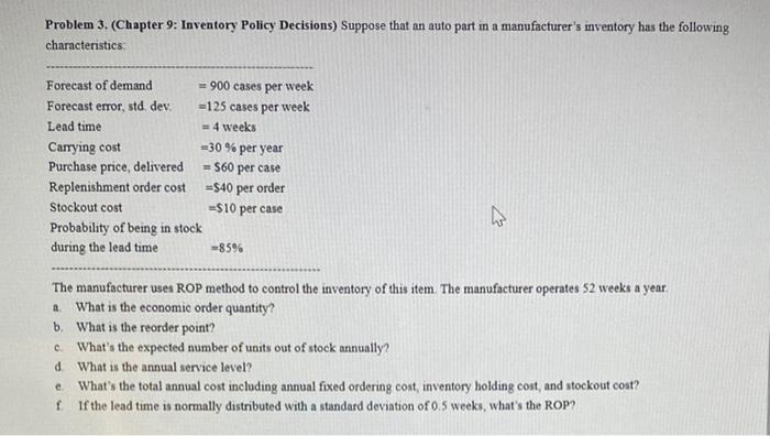 struggling with e and f Problem 3. (Chapter 9: Inventory Policy Decisions)