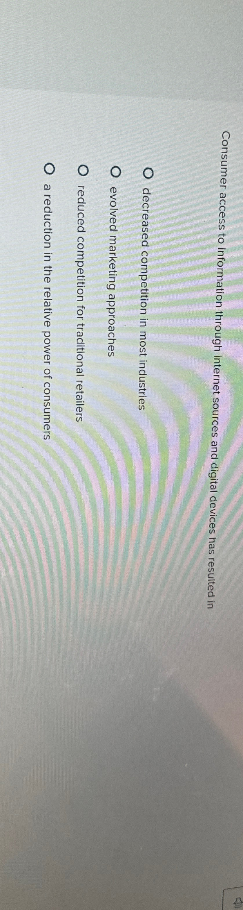  Consumer access to information through internet sources and digital devices has
