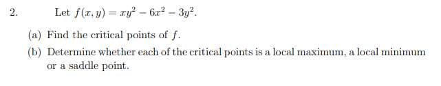please solve and show all steps 2. Let f(x, y) = ry?