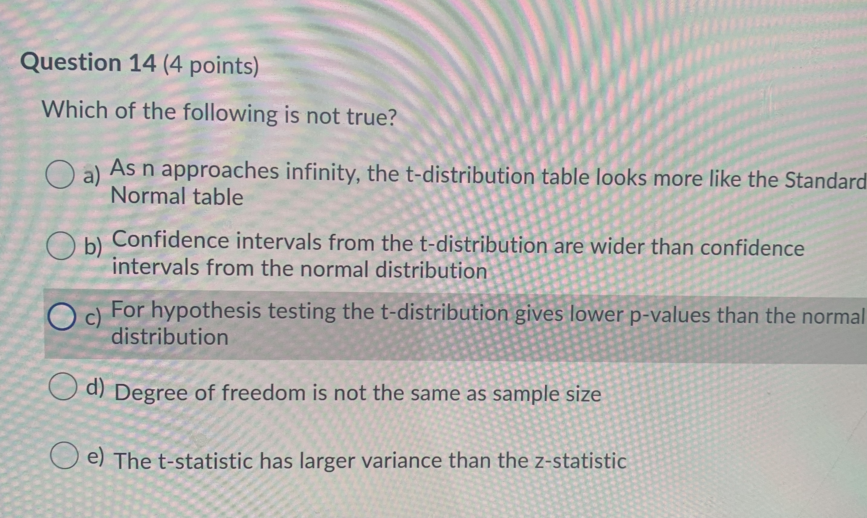 of freedom is one less than the denominator used calculating the standard