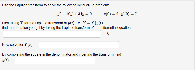  Use the Laplace transform to solve the following initial value problem:
