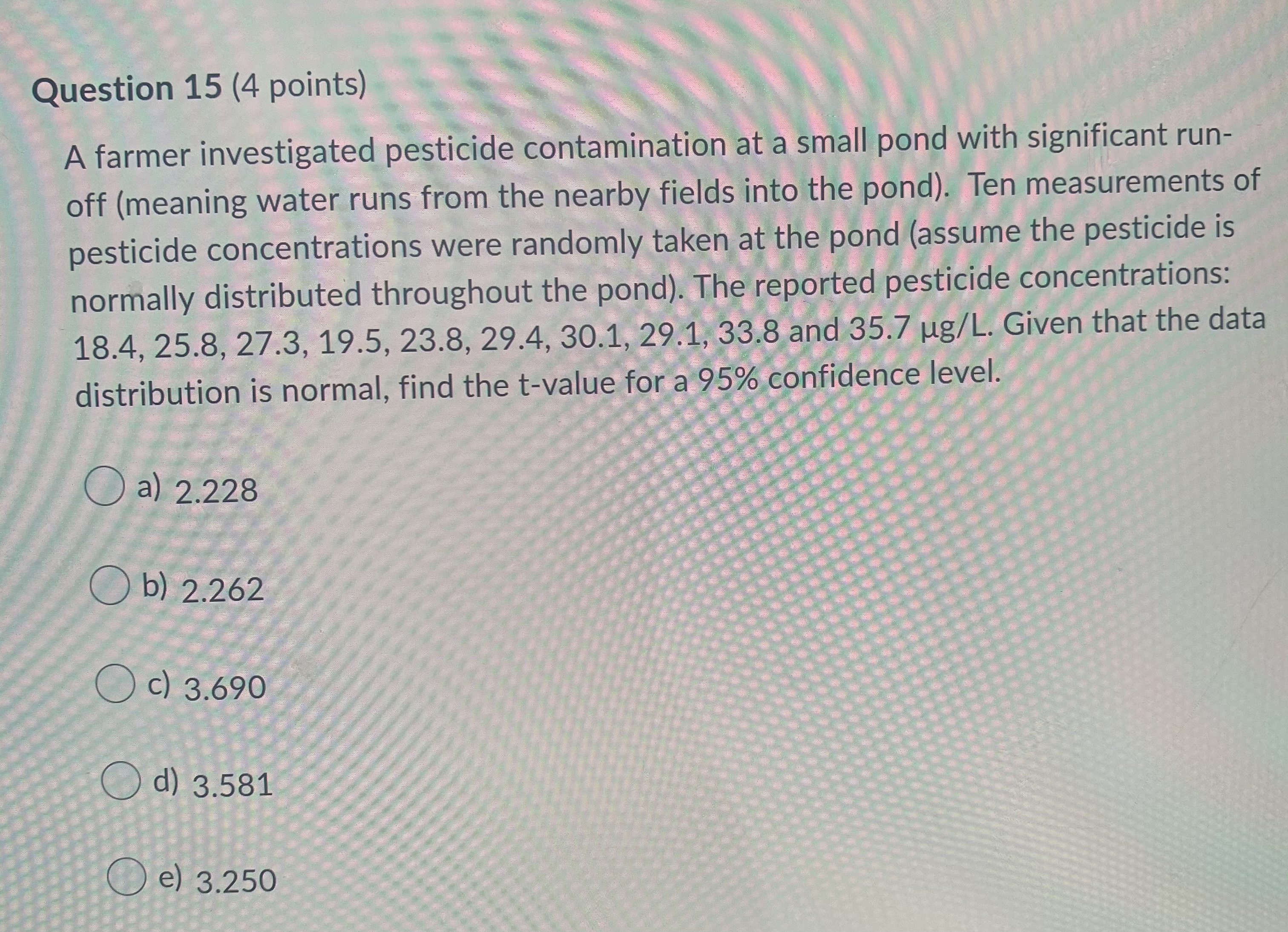 deviation (denominator - 1) c) Every time a statistic is calculated from