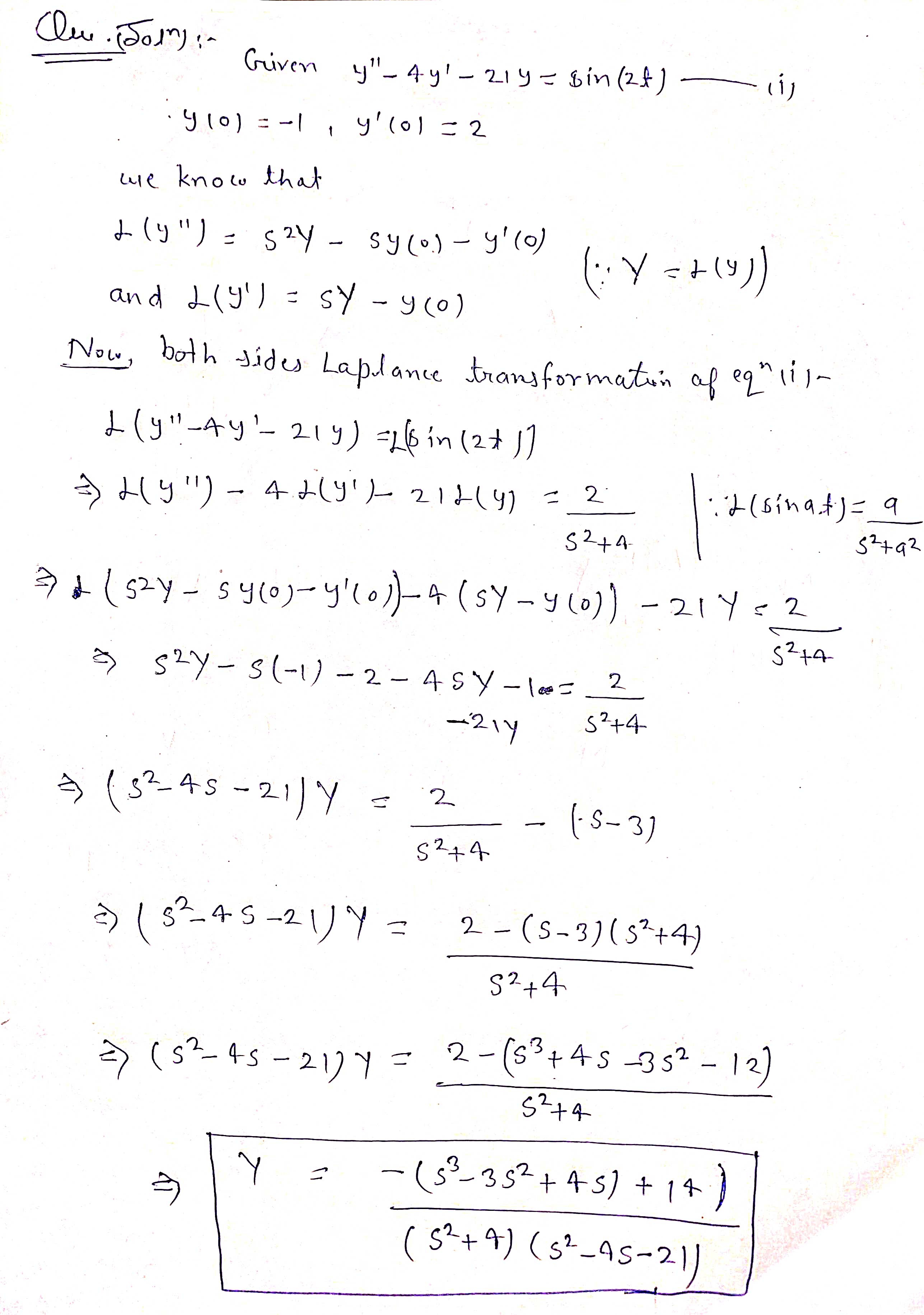 = sin(2t) y(0) = -1, y'(0) = 2 Using Y for the