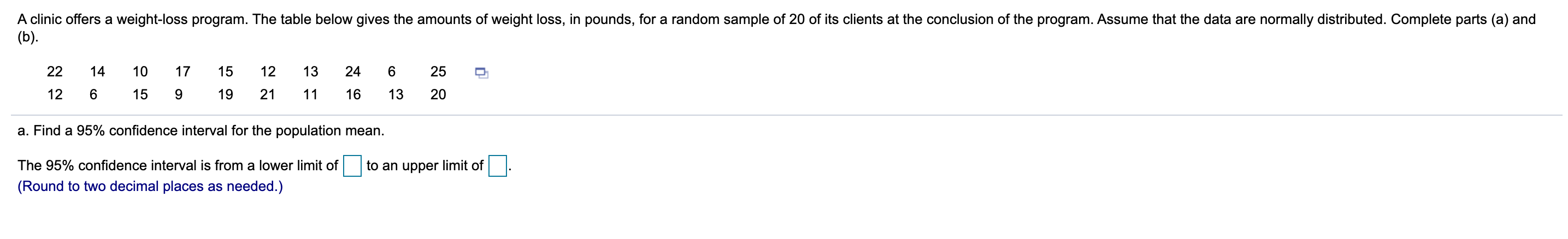 Without doing thecalculations, explain whether a 90% confidence interval for the population