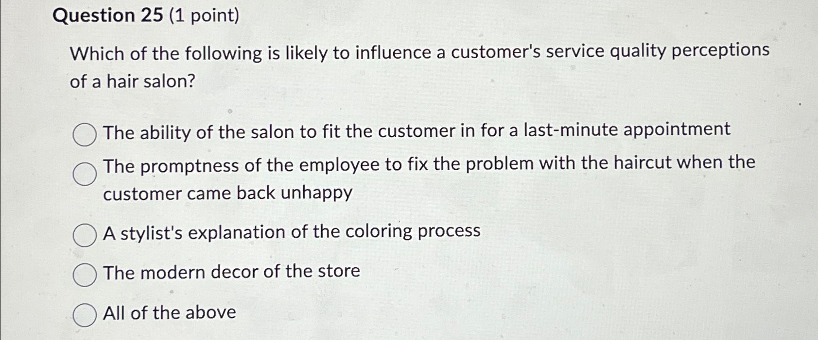  Question 25(1 point) Which of the following is likely to influence