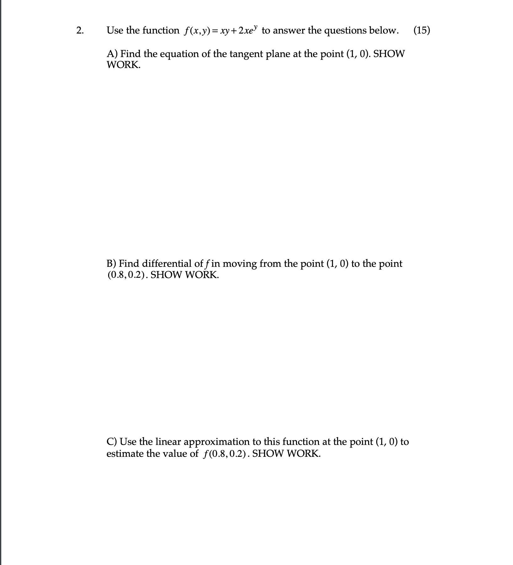 How would we solve this? 2. Use the function f (x, y)