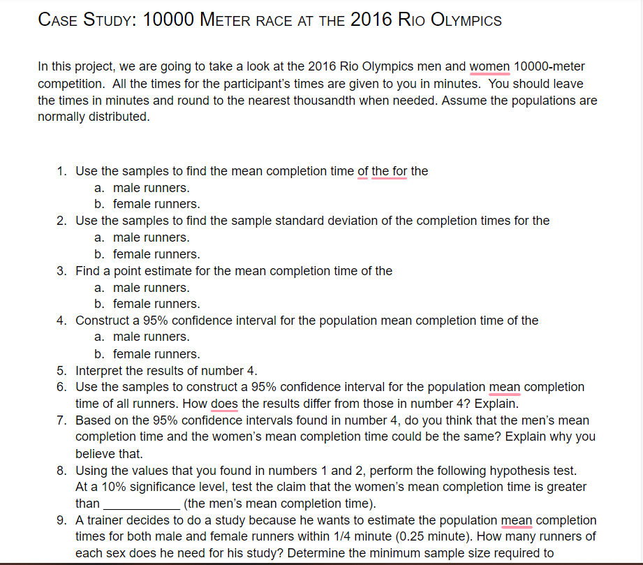 the a. male runners. b. female runners. Find a point estimate for