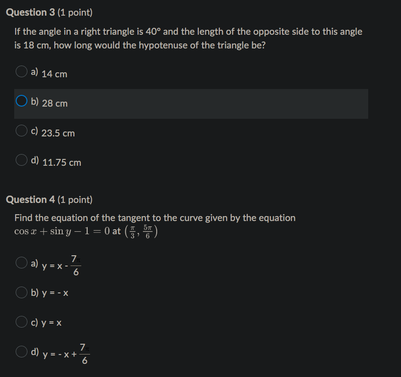 Question 3 (1 point) If the angle in a right triangle