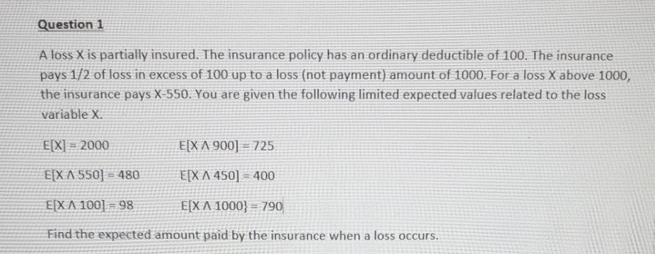 How do we solve this Question 1 A loss X is partially