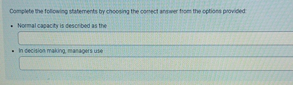  Complete the following statements by choosing the correct answer from the