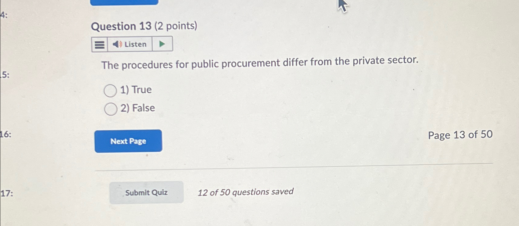  Question 13(2 points) The procedures for public procurement differ from the