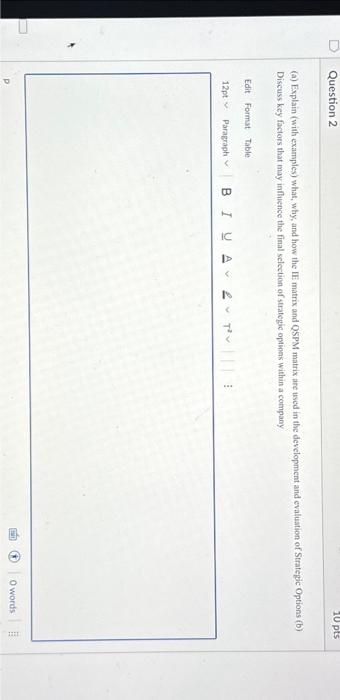  (a) Explain (with examples) what, why, and how the IE matrix