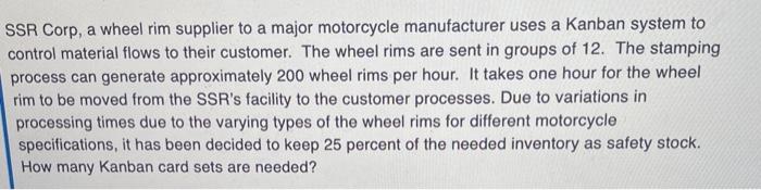 NEED DONE IN EXCEL. step by step SSR Corp, a wheel rim