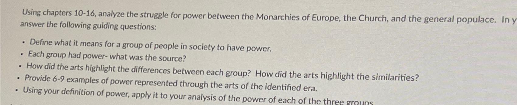  Using chapters 10-16, analyze the struggle for power between the Monarchies
