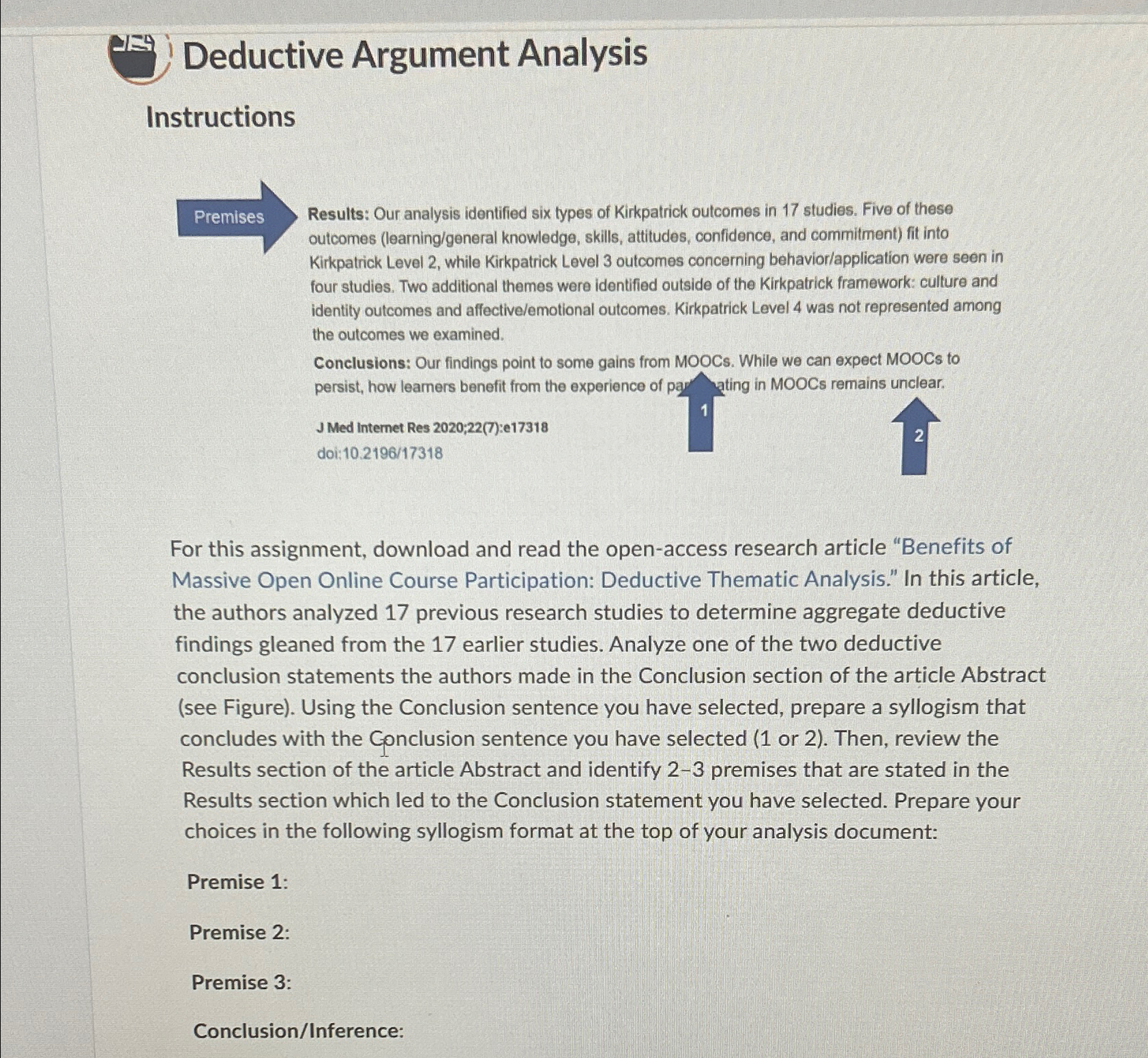  Deductive Argument Analysis Instructions Premises Results: Our analysis identified six types