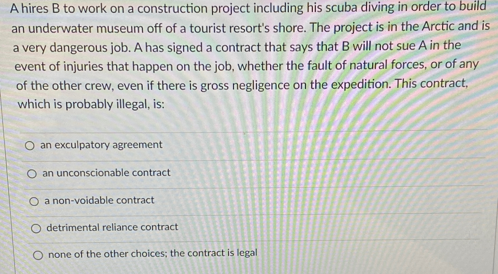  A hires B to work on a construction project including his